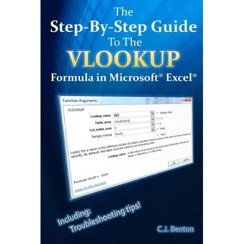 The Step-By-Step Guide To The VLOOKUP formula in Microsoft Excel