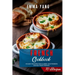 French Cookbook: 70 Easy Recipes For Classic And Modern Dishes From France