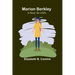 Marion Berkley: A Story for Girls
