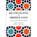 Re-Engaging the Middle East: A New Vision for U.S. Policy