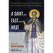 A Saint for East and West: Maximus the Confessor's Contribution to Eastern and Western Christian Theology