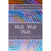Well Well Well: Eat Well, Think Well, Live Well