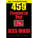 459 - Framed in Red: Book #2 in the Mike Montego Series
