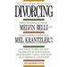 Divorcing: The Complete Guide for Men and Women