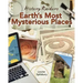 Earth's Most Mysterious Places