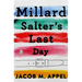 Millard Salter's Last Day