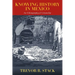 Knowing History in Mexico: An Ethnography of Citizenship