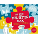 The Asd Feel Better Book: A Visual Guide to Help Brain and Body for Children on the Autism Spectrum