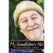 My Grandfather's Hat: The Travels of Habib Fakih - A Memoir