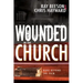 Wounded in the Church: Hope Beyond the Pain