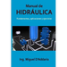 Manual de Hidráulica: Fundamentos, aplicaciones y ejercicios