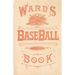 Ward's Baseball Book: How to Become a Player