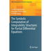 The Symbolic Computation of Integrability Structures for Partial Differential Equations