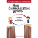 How Communication Works: Creating Win/Win Relationships