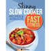 The Slow Cooker Fast Fitness Recipe & Workout Book: Delicious, Calorie Counted Slow Cooker Meals & 15 Minute Workouts For A Leaner, Fitter You