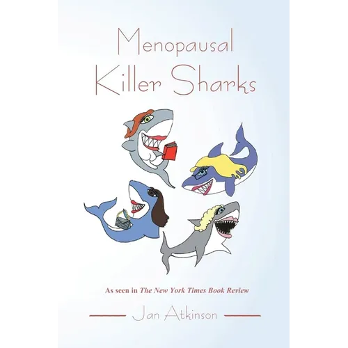 Menopausal Killer Sharks