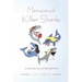 Menopausal Killer Sharks