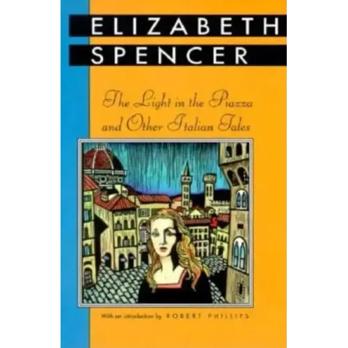 The Light in the Piazza and Other Italian Tales
