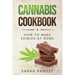 Cannabis Cookbook: How to Make Edibles at Home (For Beginners)