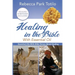Healing In The Bible With Essential Oil