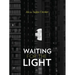 Waiting for the Light