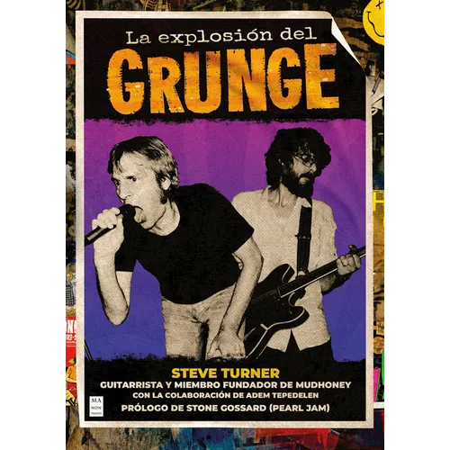 La Explosión del Grunge / The Explosion of Grunge