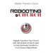 Rebooting.Church: The Future of Church - Digital-Church - Starts Here!