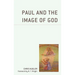 Paul and the Image of God