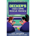 Decker's Video Game Rescue Agency: The Case of the Grumpy Gamer Army