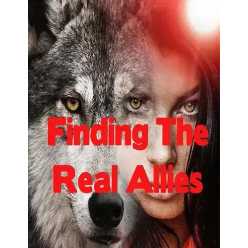 Finding The Real Allies: Paranormal Werewolf Romance Action Adventure