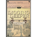 Digging Deeper