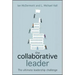 The Collaborative Leader: The Ultimate Leadership Challenge