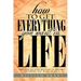 How to Get Everything You Want in Life: The Step By Step Method To Becoming Anything You Want To Be