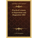 Practical Lessons in Hypnotism and Magnetism 1902