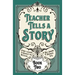 Teacher Tells a Story: Book Two