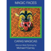Magic Faces - Caras Magicas: Mexican Mask Paintings