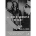 A Low, Dishonest Decade: The Great Powers, Eastern Europe and the Economic Origins of World War II