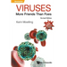 Viruses: More Friends Than Foes (Revised Edition)