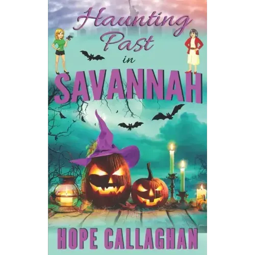 Haunting Past in Savannah: A Made in Savannah Cozy Mystery Novel