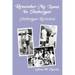 Remember My Name In Sheboygan - Sheboygan Revisited: More Stories About Growing Up In Sheboygan