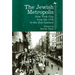 The Jewish Metropolis: New York City from the 17th to the 21st Century