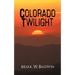 Colorado Twilight