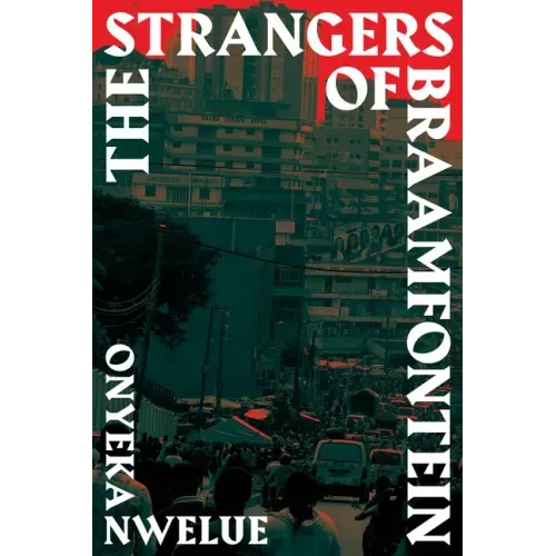 The Strangers of Braamfontein