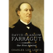 David Glasgow Farragut: Our First Admiral