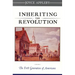 Inheriting the Revolution: The First Generation of Americans