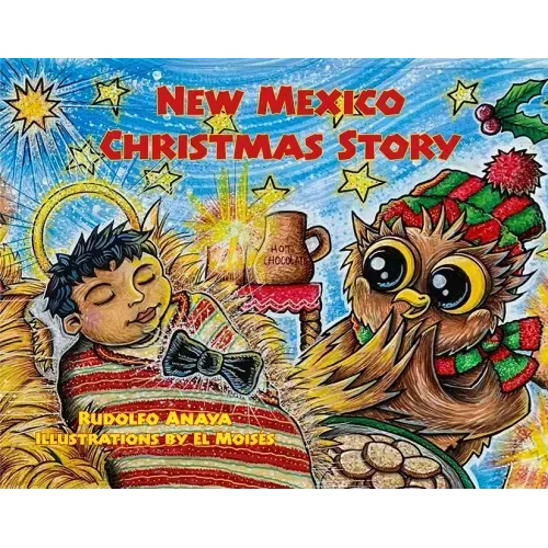 New Mexico Christmas Story: Owl in a Straw Hat 3
