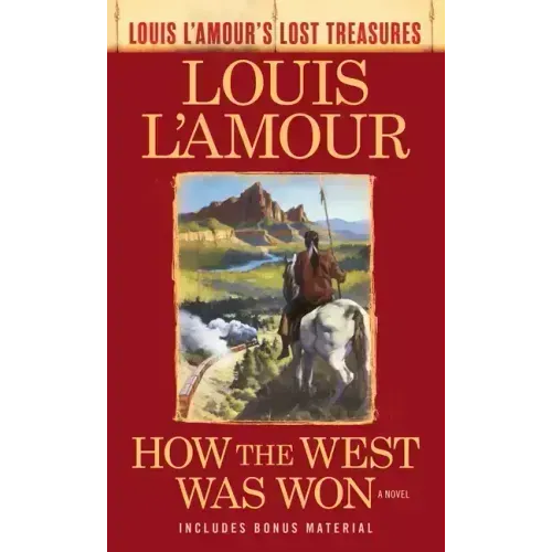 How the West Was Won (Louis l'Amour's Lost Treasures)