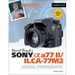 David Busch's Sony Alpha A77 II/Ilca-77m2 Guide to Digital Photography