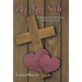 By My Side: Kidnapped by Darkness, Rescued by Light