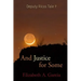 And Justice for Some: Deputy Ricos Tale 7